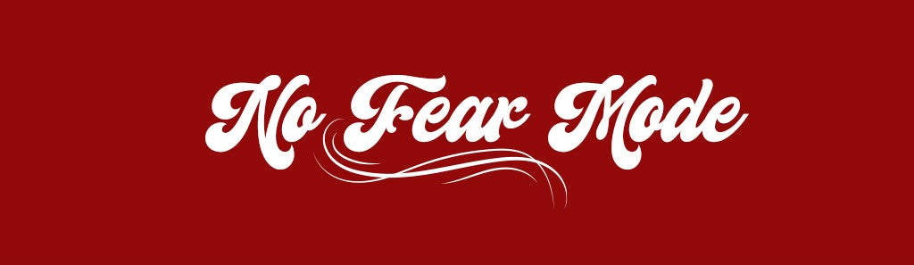 NOFEARMODE